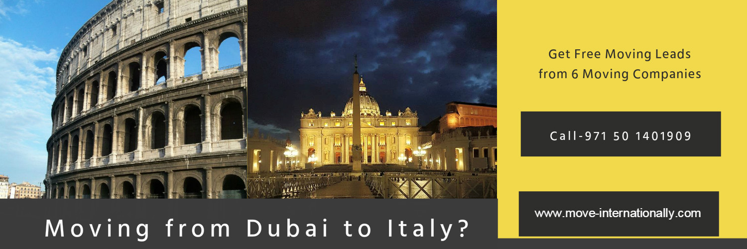 Moving from Dubai to Italy?